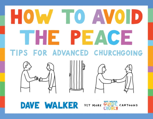 Book cover of: How to Avoid the Peace. By: Dave Walker