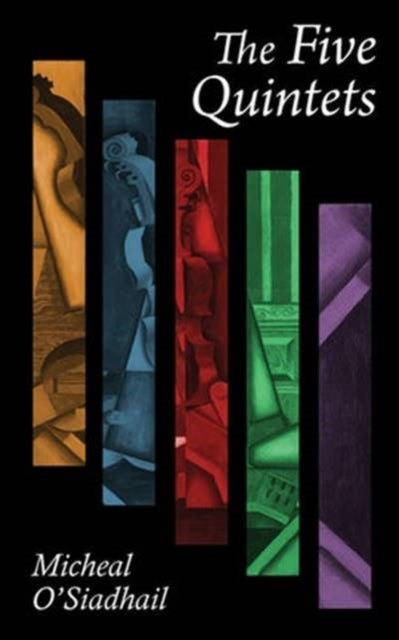 Book cover of: Five Quintets. By: Micheal O'Siadhail