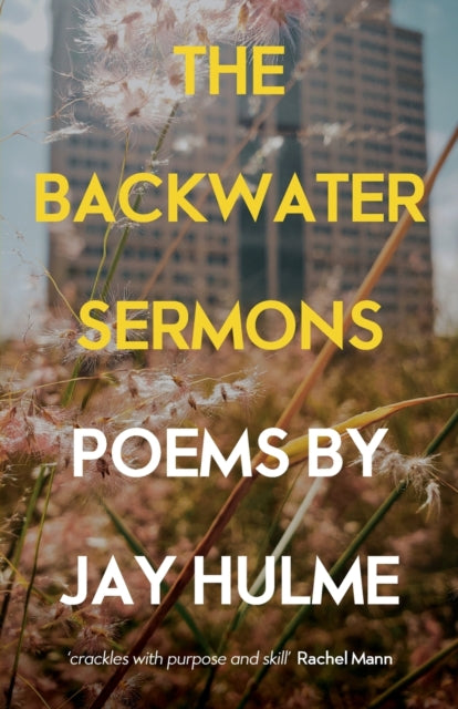 Book cover of: Backwater Sermons. By: Jay Hulme