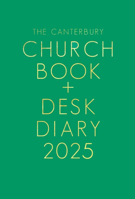 Book cover of: Canterbury Church Book and Desk Diary 2025 Hardback Edition