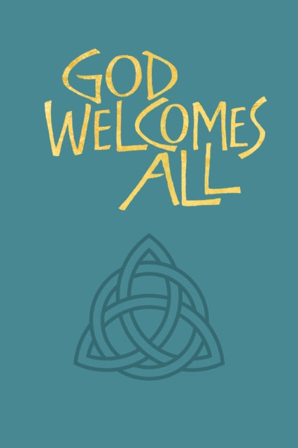 Book cover of: God Welcomes All. By: Phill Mellstrom