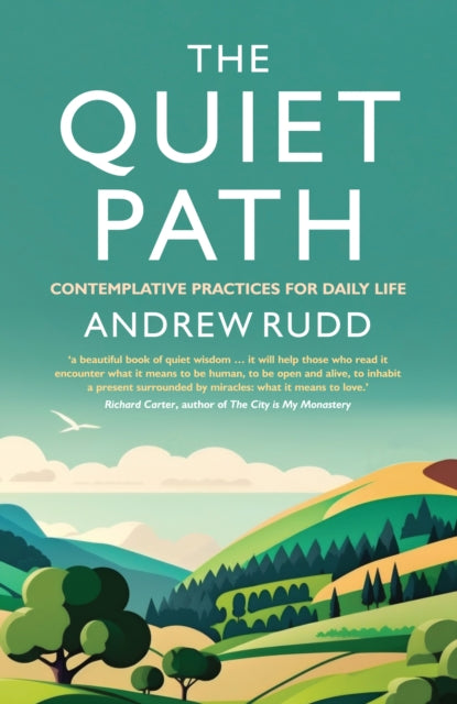 Book cover of: Quiet Path. By: Andrew Rudd