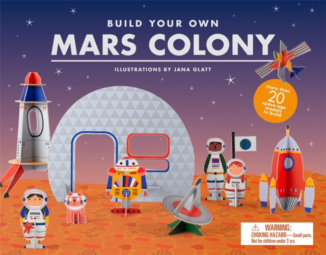 Book cover of: Build Your Own Mars Colony. By: Glatt Jana