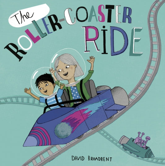 Book cover of: Roller Coaster Ride. By: David Broadbent
