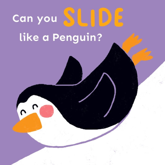 Book cover of: Can you slide like a Penguin?. By: Child's Play