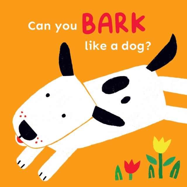 Book cover of: Can you bark like a Dog?. By: Child's Play