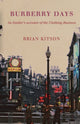 Book cover of: Burberry Days. By: Brian Kitson