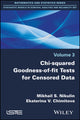 Book cover of: Chi-squared Goodness-of-fit Tests for Censored Data. By: Mikhail S. Nikulin