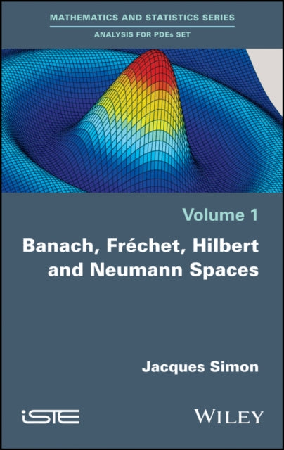 Book cover of: Banach, Frechet, Hilbert and Neumann Spaces. By: Jacques Simon