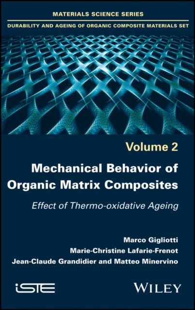 Book cover of: Mechanical Behavior of Organic Matrix Composites. By: Marco Gigliotti