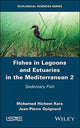 Book cover of: Fishes in Lagoons and Estuaries in the Mediterranean 2. By: Mohamed Hichem Kara
