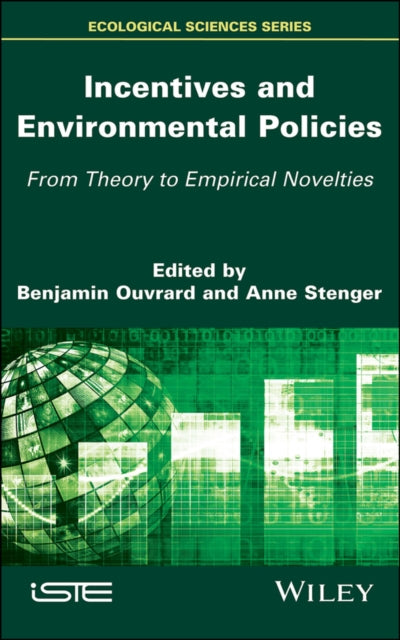 Book cover of: Incentives and Environmental Policies. By: Anne Stenger