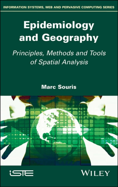 Book cover of: Epidemiology and Geography. By: Marc Souris