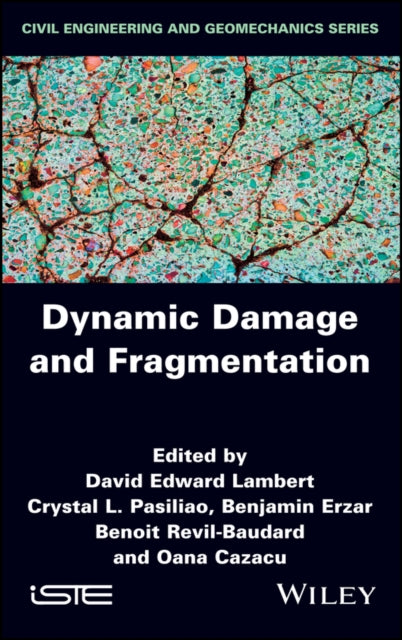 Book cover of: Dynamic Damage and Fragmentation. By: David Edward Lambert