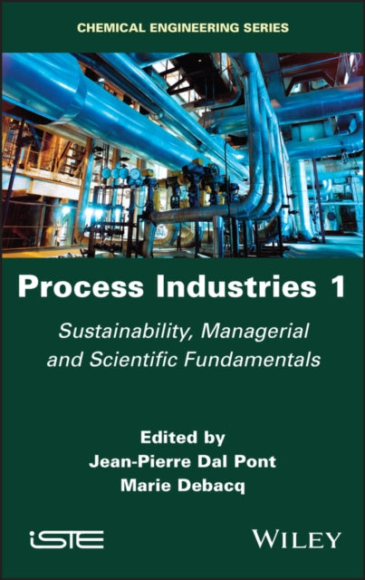 Book cover of: Process Industries 1. By: Jean-Pierre Dal Pont