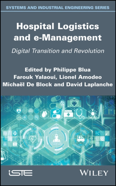 Book cover of: Hospital Logistics and e-Management. By: Philippe Blua