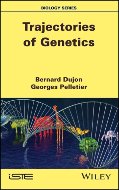 Book cover of: Trajectories of Genetics. By: Bernard Dujon