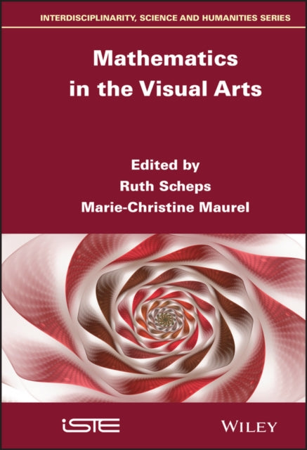 Book cover of: Mathematics in the Visual Arts. By: Ruth Scheps