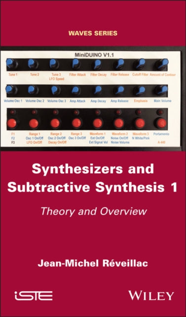 Book cover of: Synthesizers and Subtractive Synthesis 1. By: Jean-Michel Réveillac