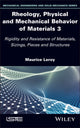 Book cover of: Rheology, Physical and Mechanical Behavior of Materials 3. By: Maurice Leroy