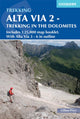 Alta Via 2 - Trekking in the Dolomites, Includes 1:25,000 map booklet. With Alte Vie 3-6 in outline 9781786310972 Gillian Price
