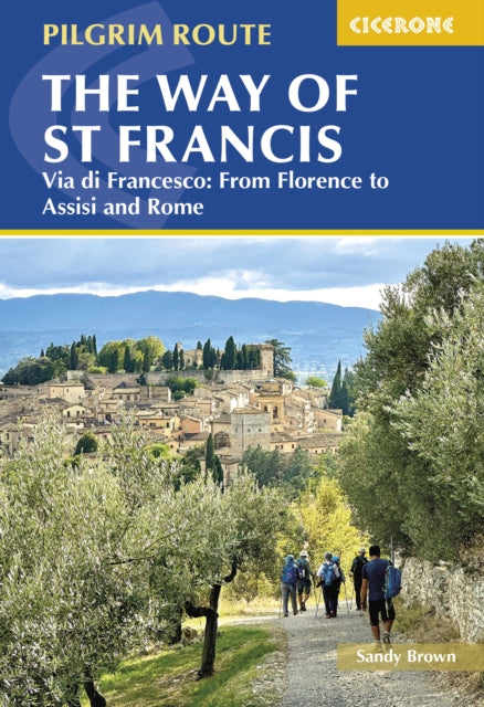 Book cover of: Way of St Francis: Via di Francesco. By: Sandy Brown