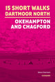 Book cover of: 15 Short Walks on Dartmoor North - Okehampton and Chagford. By: Steve Davison