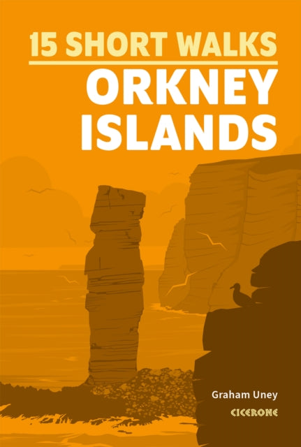 Book cover of: 15 Short Walks on the Orkney Islands. By: Graham Uney