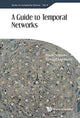 Book cover of: Guide To Temporal Networks, A. By: Naoki Masuda