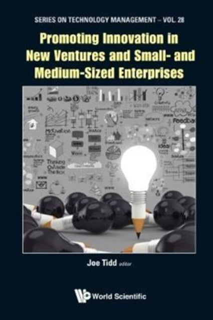 Book cover of: Promoting Innovation In New Ventures And Small- And Medium-sized Enterprises. By: Joe Tidd
