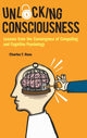 Book cover of: Unlocking Consciousness: Lessons From The Convergence Of Computing And Cognitive Psychology. By: Charles Ross