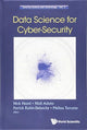 Book cover of: Data Science For Cyber-security. By: Nicholas Heard