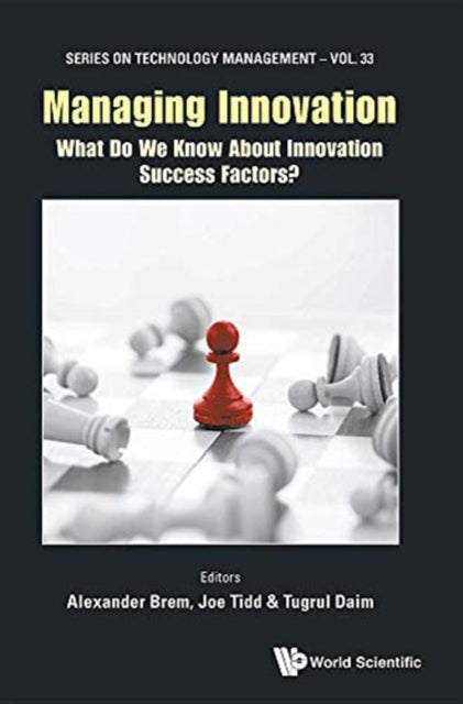 Book cover of: Managing Innovation: What Do We Know About Innovation Success Factors?. By: Alexander Brem