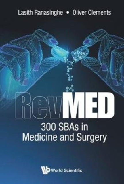 Book cover of: Revmed: 300 Sbas In Medicine And Surgery. By: Lasith Ranasinghe
