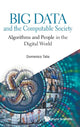 Book cover of: Big Data And The Computable Society: Algorithms And People In The Digital World. By: Domenico Talia