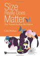 Book cover of: Size Really Does Matter: The Nanotechnology Revolution. By: Colm Durkan
