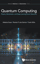 Book cover of: Quantum Computing: Physics, Blockchains, And Deep Learning Smart Networks. By: Melanie Swan