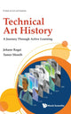 Book cover of: Technical Art History: A Journey Through Active Learning. By: Jehane Ragai