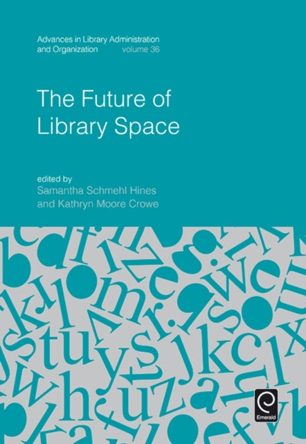 Book cover of: Future of Library Space. By: Samantha Hines