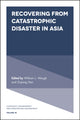Book cover of: Recovering from Catastrophic Disaster in Asia. By: William L. Waugh