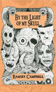 Book cover of: By the Light of My Skull
