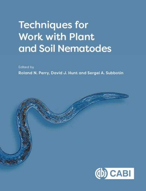 Book cover of: Techniques for Work with Plant and Soil Nematodes. By: Roland N. Perry