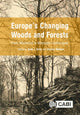 Book cover of: Europe's Changing Woods and Forests. By: Tibor Hartel