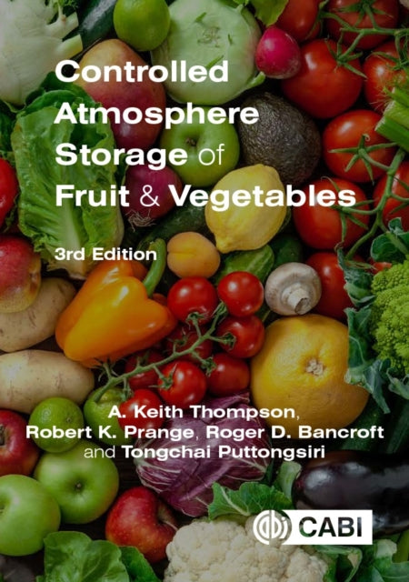 Book cover of: Controlled Atmosphere Storage of Fruit and Vegetables. By: A. Thompson