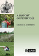 Book cover of: History of Pesticides, A. By: Graham Matthews