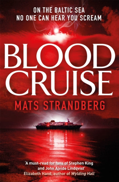 Book cover of: Blood Cruise. By: Mats Strandberg