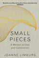 Book cover of: Small Pieces. By: Joanne Limburg