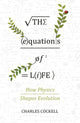 Book cover of: Equations of Life. By: Charles Cockell