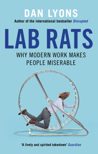 Book cover of: Lab Rats. By: Dan Lyons