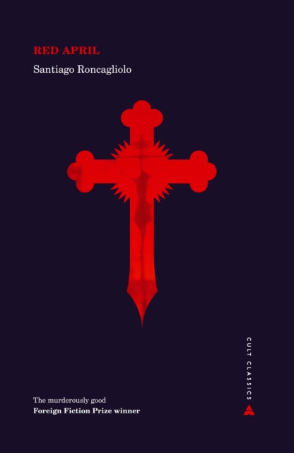 Book cover of: Red April. By: Santiago Roncagliolo